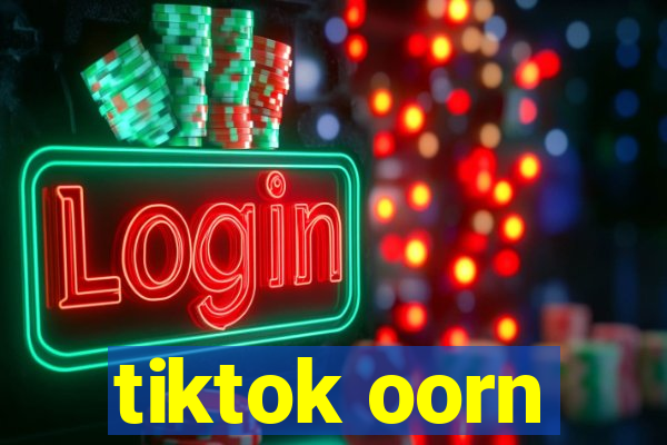 tiktok oorn